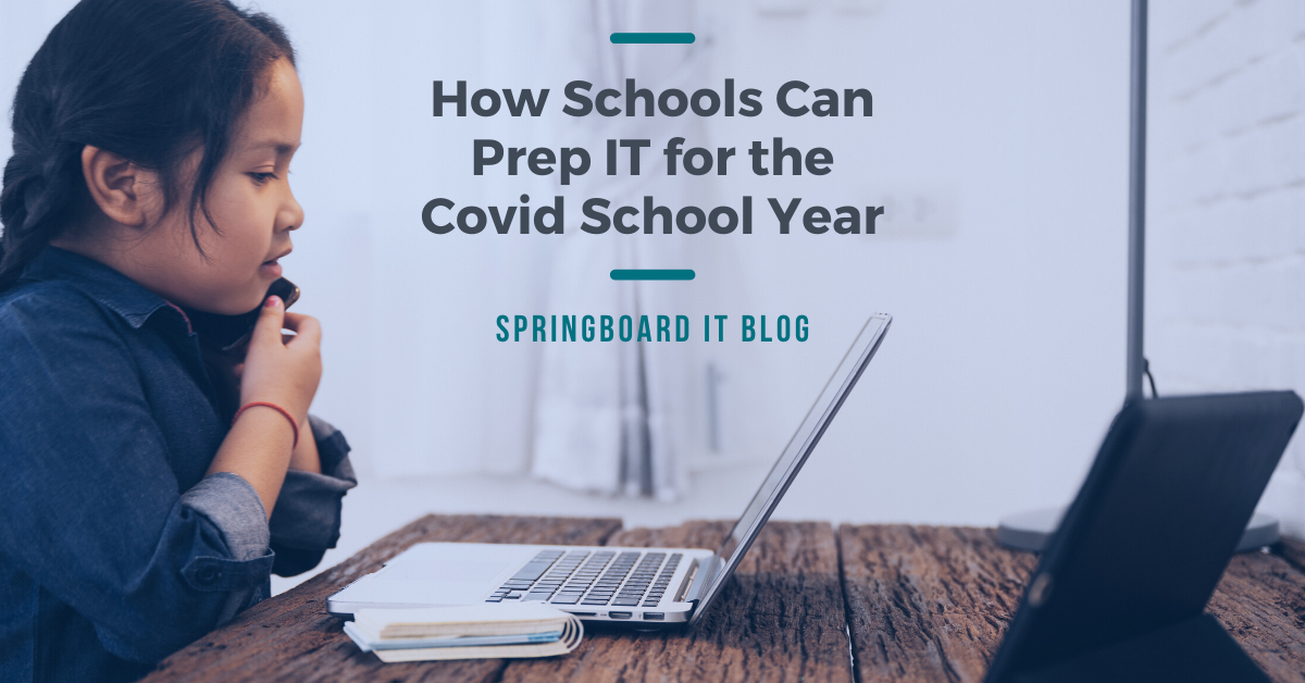 How Schools Can Prep IT for the Covid School Year